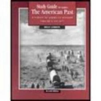 Paperback Study Guide for Conlin S the American Past: A Survey of American History, Volume 1, 7th Book
