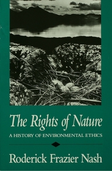 Paperback Rights of Nature Rights of Nature Rights of Nature: A History of Environmental Ethics a History of Environmental Ethics a History of Environmental Eth Book