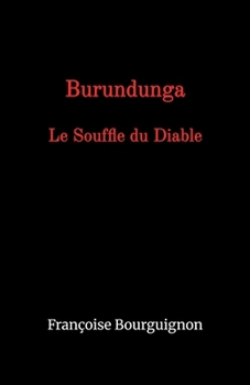 Paperback Burundunga: Le Souffle du Diable [French] Book