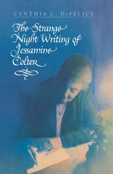 Paperback The Strange Night Writing of Jessamine Colter Book