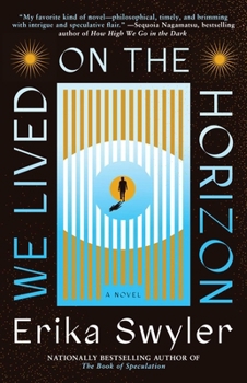 Paperback We Lived on the Horizon Book