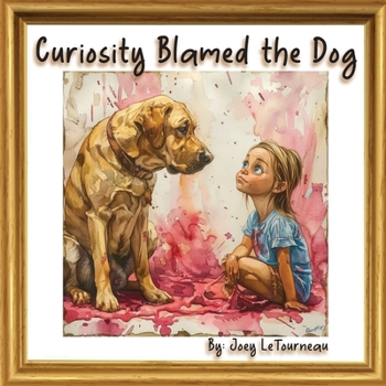 Paperback Curiosity Blamed the Dog Book