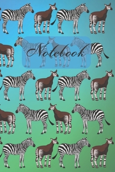 Notebook: Cute Okapi And Zebra - Diary / Notes / Track / Log / Journal , Book Gifts For Women Men Kids Teens Girls Boys 6x9" 120 Pages (Cute Okapi Notebook)