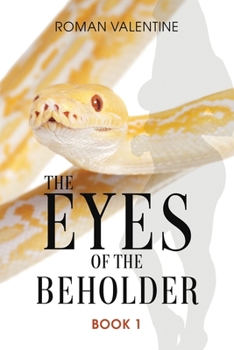 Paperback The Eyes of the Beholder: Book 1 Book