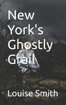 Paperback New York's Ghostly Grail Book