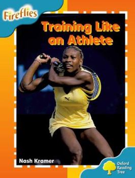 Paperback Oxford Reading Tree: Level 9: Fireflies: Training Like an Athlete Book