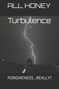 Paperback Turbulence: Forgiveness...Really? Book