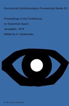 Paperback Proceedings of the Conference on Subretinal Space, Jerusalem, October 14-19, 1979 Book