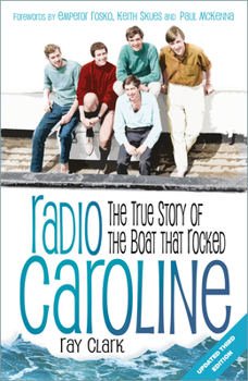 Paperback Radio Caroline: The True Story of the Boat That Rocked Book