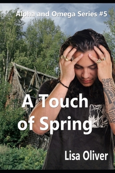 A Touch of Spring - Book #4.5 of the Alpha and Omega