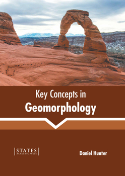 Hardcover Key Concepts in Geomorphology Book