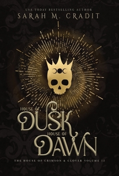 House of Dusk, House of Dawn: A New Orleans Witches Family Saga - Book #12 of the House of Crimson and Clover