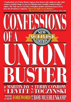 Hardcover Confessions of a Union Buster Book