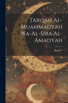 Paperback Tarqah al-Muammadyah wa-al-sira al-amadyah [Arabic] Book