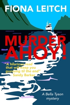 Murder Ahoy! - Book #2 of the Bella Tyson Mysteries