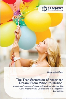 Paperback The Transformation of American Dream: From Vision to Illusion Book