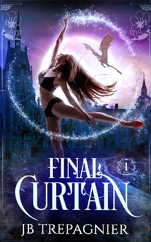 Paperback Final Curtain: A Paranormal Reverse Harem Romance Book