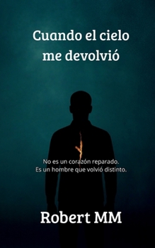 Paperback Cuando el cielo me devolvió [Spanish] Book