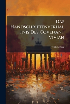 Das Handschriftenverhaltnis Des Covenant Vivian (1908)