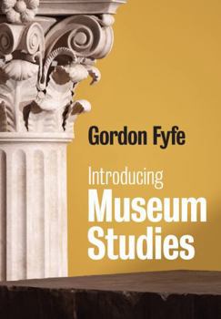 Paperback Introducing Museum Studies Book