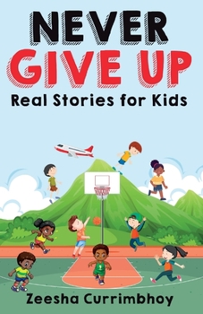 Paperback Never Give Up: Because great things take time and practice Book