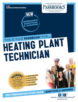 Paperback Heating Plant Technician (C-329): Passbooks Study Guide Volume 329 Book