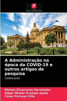 Paperback A Administração na época da COVID-19 e outros artigos de pesquisa [Portuguese] Book