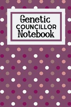 Paperback Genetic Councillor Notebook: Useful Notebook Perfect For Taking Notes At Work Or Home Book