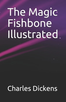 Paperback The Magic Fishbone Illustrated Book