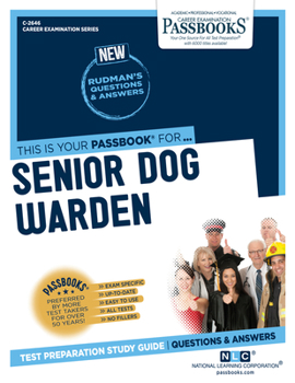 Paperback Senior Dog Warden (C-2646): Passbooks Study Guide Volume 2646 Book