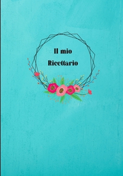 Paperback Il mio Ricettario [Italian] Book
