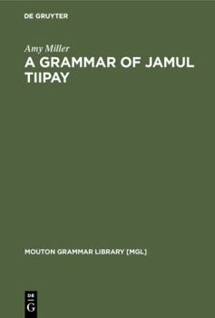 Hardcover A Grammar of Jamul Tiipay Book