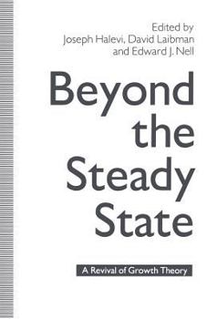 Paperback Beyond the Steady State: A Revival of Growth Theory Book