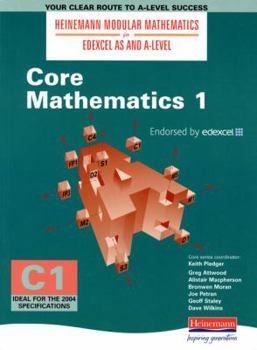 Paperback Core Mathematics 1 (Heinemann Modular Mathematics for London AS & A-level) Book