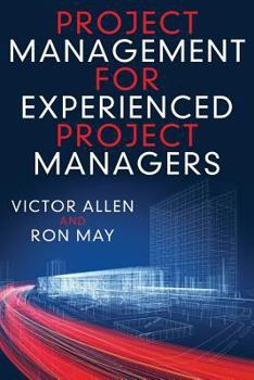 Paperback Project Management for Experienced Project Managers Book