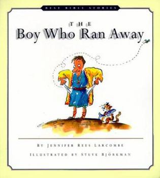 The Boy Who Ran Away - Book  of the Best Bible Stories