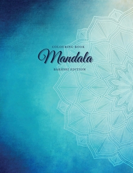 Paperback Colouring Book. Mandala. Bakhshi Edition: Colouring Book For Relaxation. Stress Relieving Patterns. Mandala. 8.5x11 Inches, 124 pages. Book