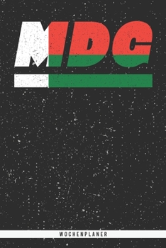 Paperback Mdg: Madagaskar Wochenplaner mit 106 Seiten in wei?. Organizer auch als Terminkalender, Kalender oder Planer mit der Madaga [German] Book