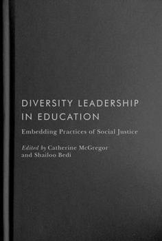 Hardcover Diversity Leadership in Education: Embedding Practices of Social Justice Book