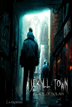 Jekyll Town: Blade Of Solais