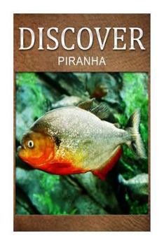 Piranha - Discover: Early Reader's Wildlife Photography Book