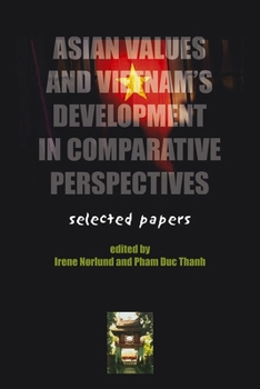 Paperback Asian Values & Vietnam's Development in Comprehens: Selected Papers Book