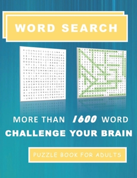 Paperback Word Search Puzzle Book for Adults: More Than 1600 Word Challenge Your Brain Book