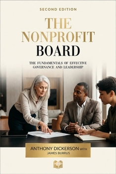 The Nonprofit Board: The Fundamentals of Effective Governance and Leadership
