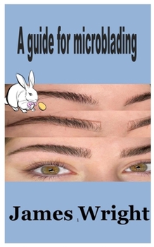 Paperback A guide for microblading Book