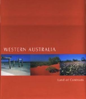 Hardcover Western Australia: Land of Contrasts Book