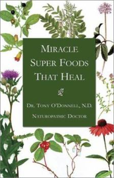 Paperback Miracle Super Foods That Heal Book