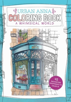 Paperback Urban Anna Coloring Book: A Whimsical World: Volume 3 Book