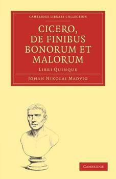 Paperback Cicero, de Finibus Bonorum Et Malorum 2 Volume Paperback Set: Libri Quinque [Latin] Book