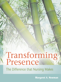Paperback Transforming Presence: The Difference That Nursing Makes Book